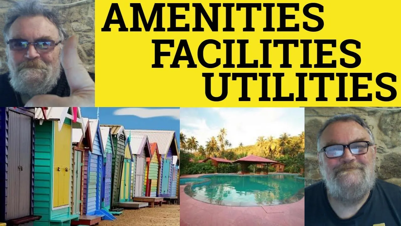 Amenities Vs Facilities
