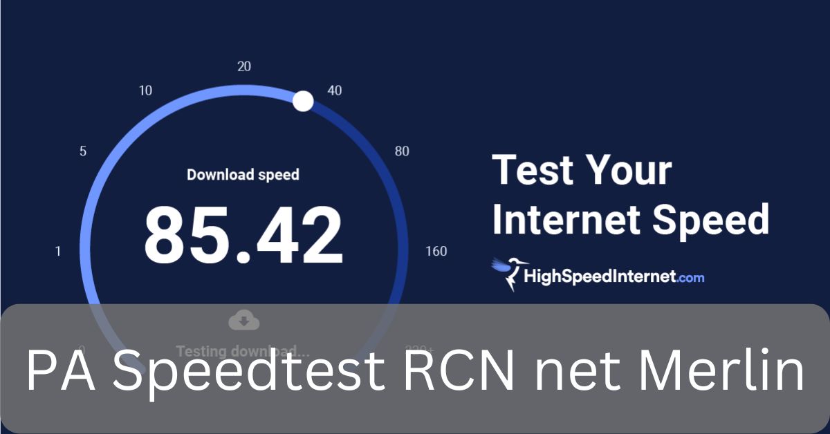 PA Speedtest RCN net Merlin
