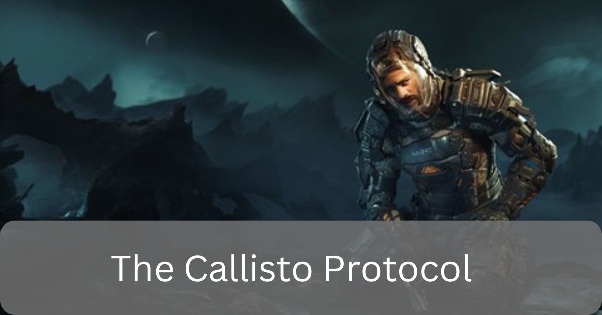 The Callisto Protocol