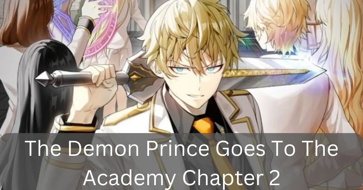 The Demon Prince Goes To The Academy Chapter 2
