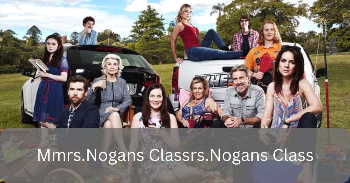 Mmrs.Nogans Classrs.Nogans Class