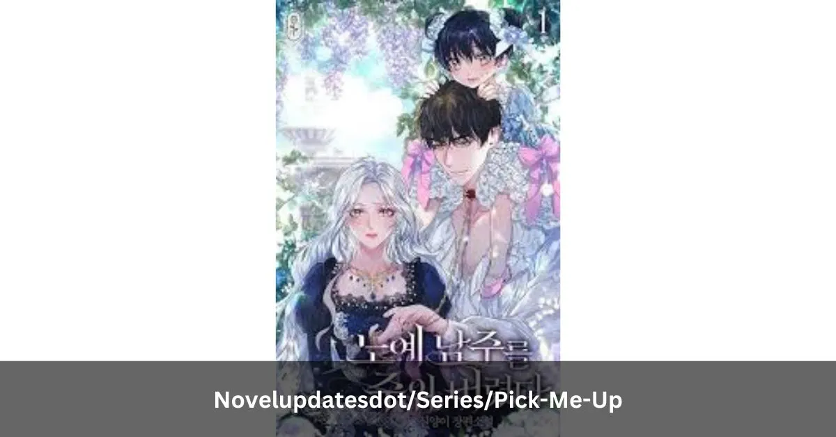 Novelupdatesdot/Series/Pick-Me-Up