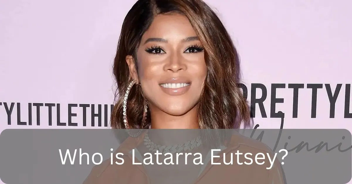 Who is Latarra Eutsey