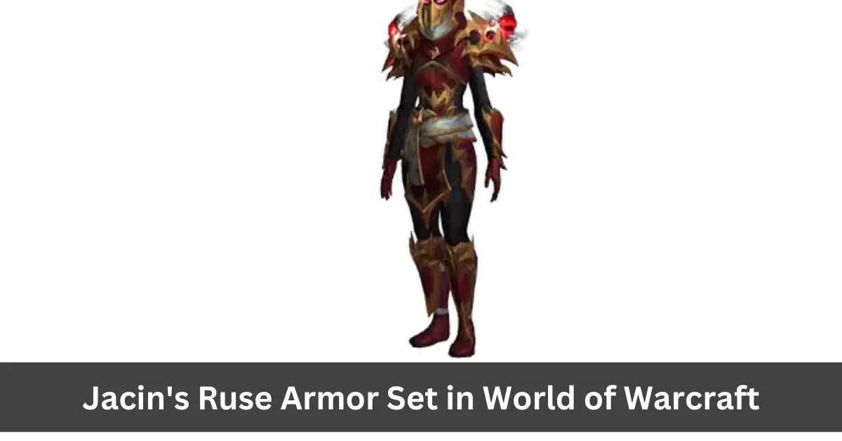 Jacin's Ruse Armor Set in World of Warcraft